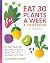 Eat 30 Plants a Week by Katharina Seiser