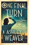 One Final Turn: A...