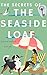 The Secrets of the Seaside ...