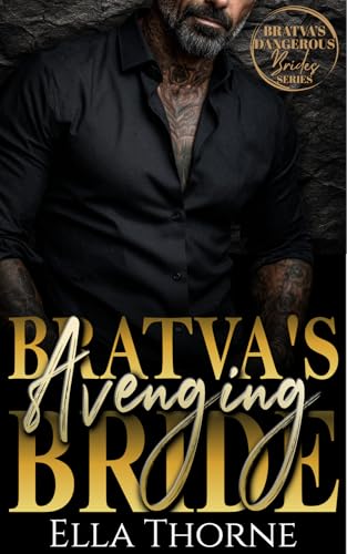 Bratva's Avenging Bride (Bratva's Dangerous Brides, #2)