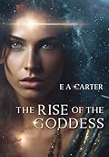 The Rise of the Goddess