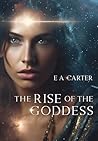 The Rise of the Goddess (Transcendence, #3)