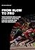 From Slow To Pro by Craig Baker