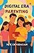 Digital Era Parenting