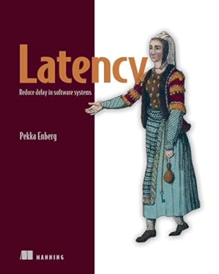 Latency: Reduce delay in software systems