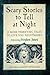 Scary Stories to Tell at Ni...