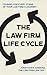 The Law Firm Life Cycle: Co...