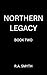 Top Shelf: Northern Legacy