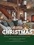 Rustic Christmas Interior Design & Home Decor Magazine by Victoria McKinney