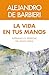 La vida en tus manos : Supe...