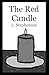 The Red Candle: A Short Story
