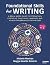 Foundational Skills for Writing: A Brain-Based Guide to Strengthen Executive Functions, Language, and Other Cornerstones for Writers
