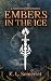 Embers In the Ice: A Monste...