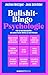 Bullshit-Bingo Psychologie by Jochen Metzger