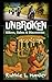 Unbroken: Bikers, Babes & D...