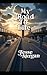 My Road To Life