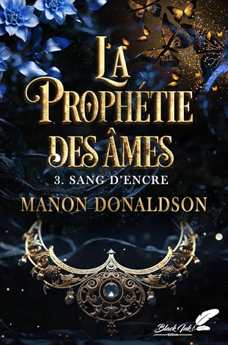 Sang d'encre (La Prophétie des âmes, #3)