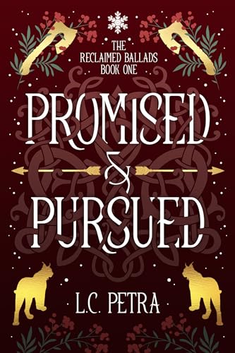 Promised & Pursued (The Reclaimed Ballads, #1)
