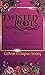 Twisted Roots (Scorched Roo...