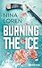 Burning the Ice (French Edition)