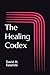 The Healing Codex