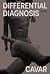 Differential Diagnosis by Sarah Cavar