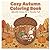 Cozy Autumn Coloring Book: ...