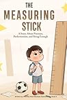 The Measuring Stick by Dorothy Kwok Wadman