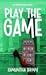 Play the Game (Boston Heart...