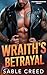 Wraith's Betrayal by Sable Creed