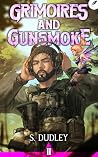 Grimoires and Gun...