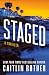 Staged: A Thriller (Katrina & Goode, #2)