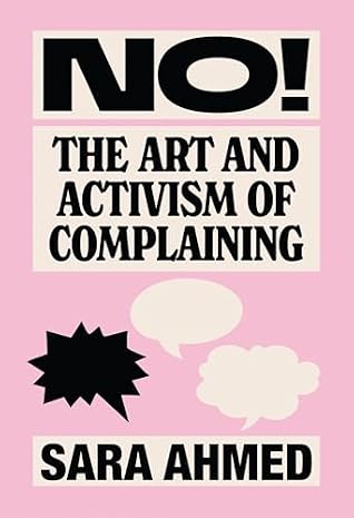 No!: The Art and Activism of Complaining