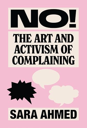 No!: The Art and Activism of Complaining (Paperback)