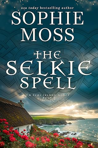 The Selkie Spell (Seal Island, #1)