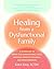 Healing from a Dysfunctional Family by Kara Lissy