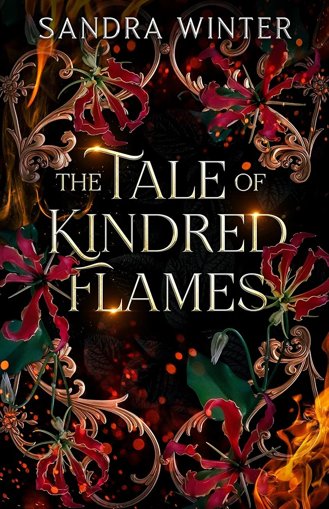 The Tale of Kindred Flames: A Slow-Burn Fae-Witch Romantasy (The Legends of Light and Dark Book 1)