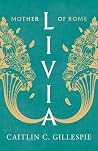 Livia: Mother of ...