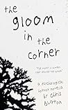 The Gloom in the Corner: A Psychological Horror Novella The Gloom in the Corner: A Psychological Horror Novella