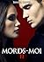 Mords-moi ! volume 2
