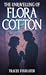 The Unravelling of Flora Cotton by Tracee Findlater