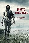 Morto Duas Vezes (A Crise dos Zumbis — Livro 1) (Portuguese Edition)
