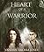 Heart Of A Warrior