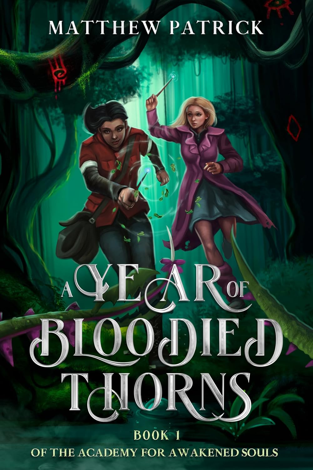 A Year of Bloodied Thorns (THE ACADEMY FOR AWAKENED SOULS Book 1)