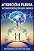 Atención Plena y Conexión c...