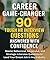 Career Game-Changer: 90 Tou...