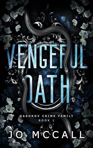Vengeful Oath: Dark Mafia Romance (Dashkov Crime Family Book 1)