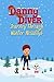 Danny the Mighty Diver: Jou...