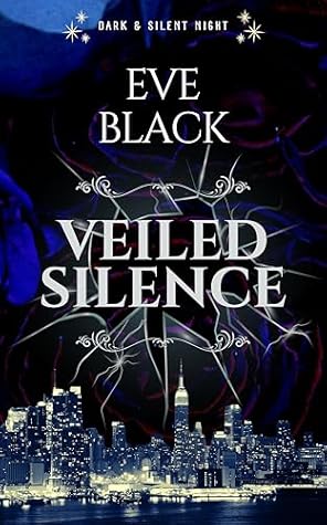 Veiled Silence (Dark & Silent Night, #2)