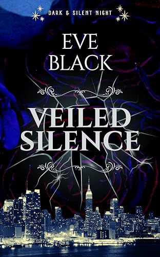 Veiled Silence (Dark & Silent Night, #2)